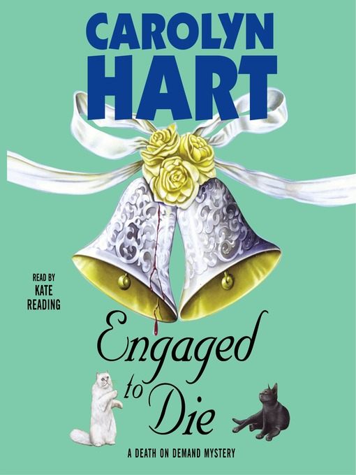 Title details for Engaged to Die by Carolyn Hart - Available